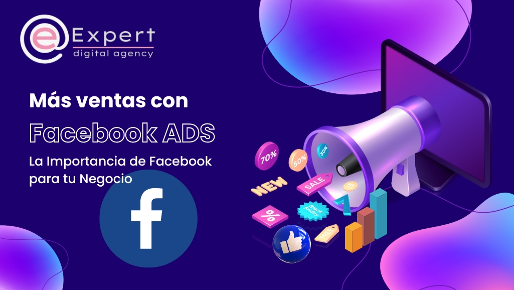 Por qué Facebook es Vital para tu Negocio y Cómo Domar Anuncios Pagados para el Éxito